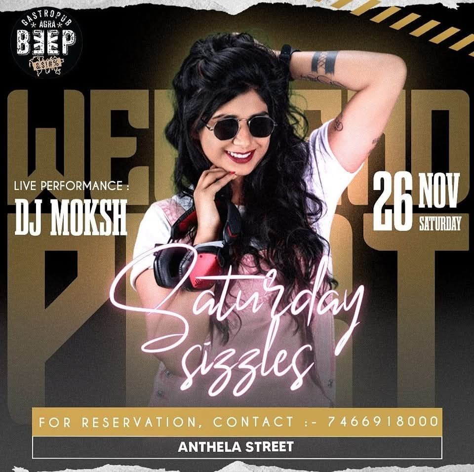 DJ Moksh flyer — Saturday Sizzles — Anthela Street