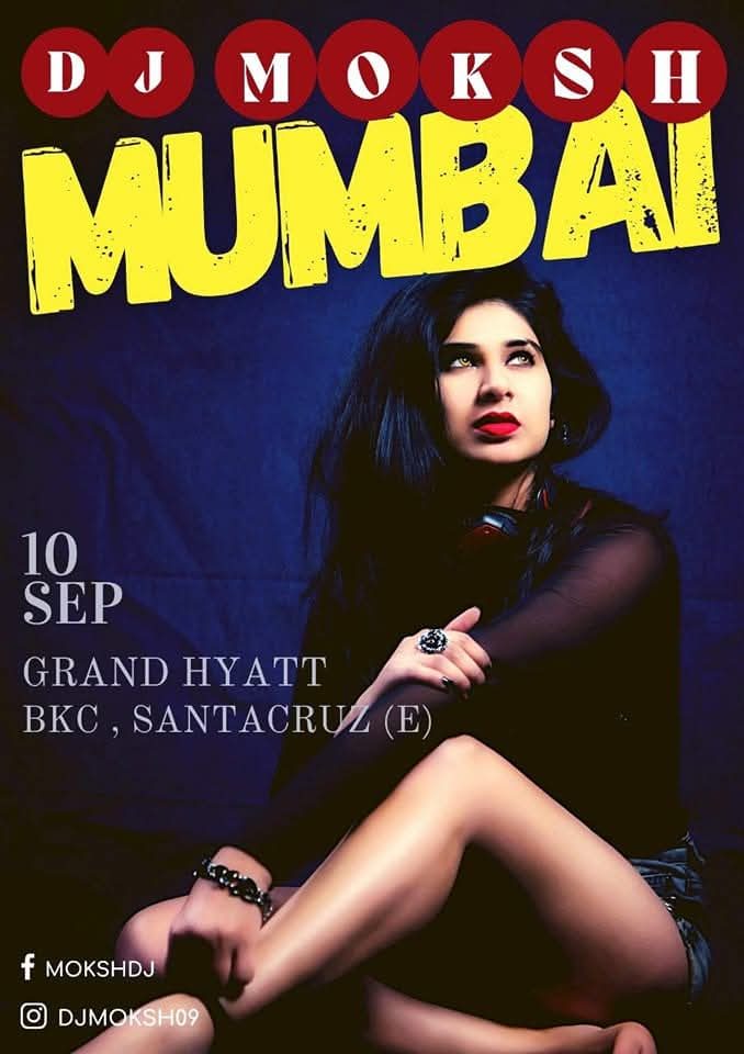 DJ Moksh flyer — Grand Hyatt — BKC, Mumbai