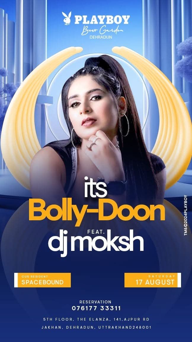 DJ Moksh flyer — Bolly-Doon — Playboy Beer Garden, Dehradun