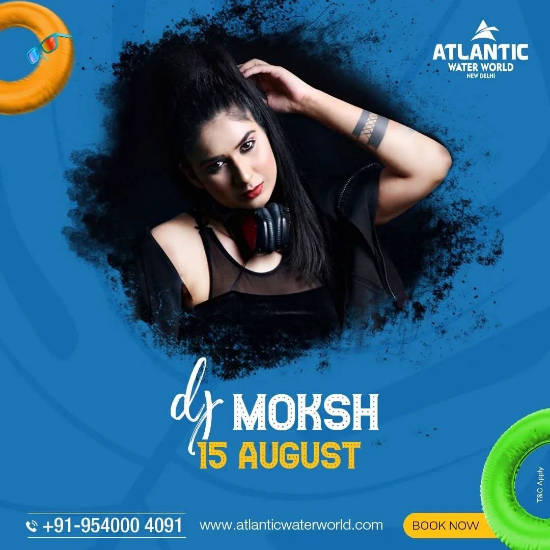 DJ Moksh flyer — Independence Day — Atlantic Water World, New Delhi